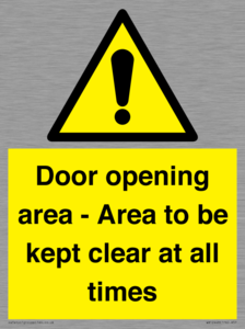 Door opening area - Area to be kept clear at all times